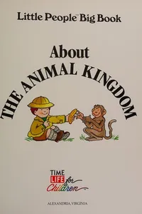 Little people big book about the animal kingdom