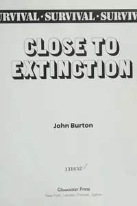 Close to extinction