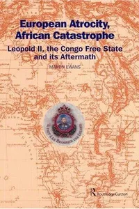 European Atrocity, African Catastrophe