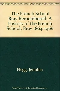 The French School Bray Remembered