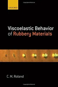 Viscoelastic behavior of rubbery materials