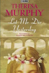 Let me die yesterday