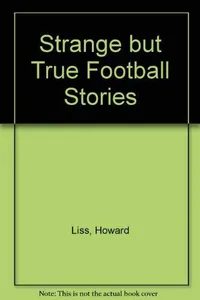 Strange but true football stories