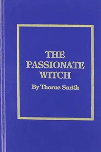 THE PASSIONATE WITCH