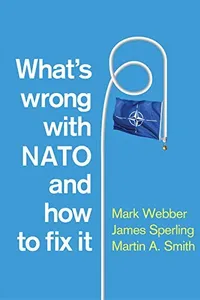 What's Wrong with NATO and How to Fix It