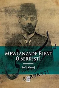 Mewlanzade Rıfat û serbestî