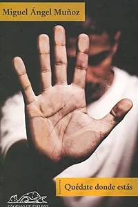 Quédate donde estás