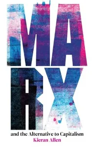 Marx and the alternative to capitalism
