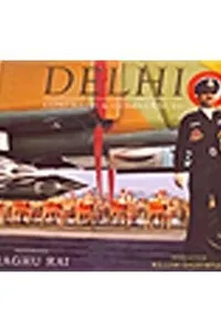 Delhi, contrasts & confluences