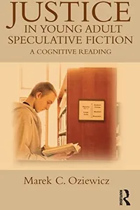 Justice in Young Adult Speculative Fiction