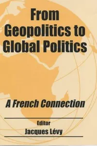 From Geopolitics to Global Politics