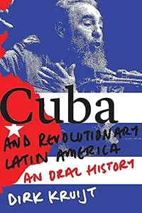 Cuba and Revolutionary Latin America