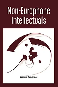 Cover of Non-Europhone intellectuals by Ousmane Kane