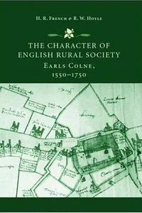 CHARACTER OF ENGLISH RURAL SOCIETY: EARLS COLNE, 1550-1750