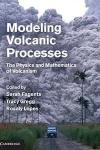 Modeling volcanic processes