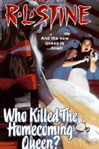 Cover of Who killed the homecoming queen? by Robert Lawrence Stine