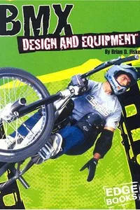 BMX design and equipment