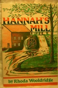 Hannah's mill
