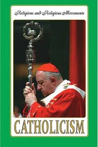 Catholicism (Religion and Religious Movements)