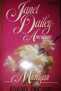 Enemy In Camp (Janet Dailey Americana - Michigan, Book 22)