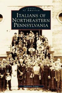 Italians of northeastern Pennsylvania