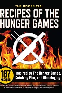 Cover of Unofficial Recipes of the Hunger Games