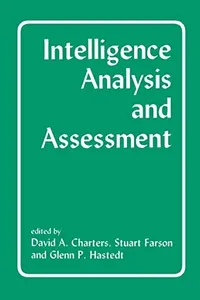 Intelligence analysis and assessment
