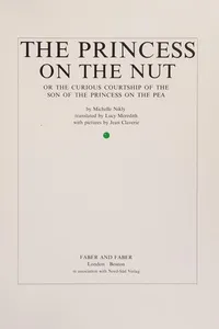 The Princess on the Nut, or the Curious Courtship of the Son of the Princess on the Pea