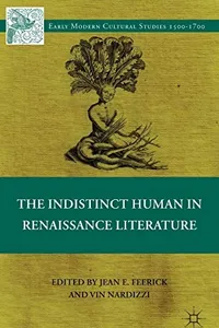 The indistinct human in Renaissance literature