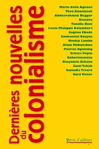 Dernières nouvelles du colonialisme