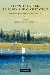 Byzantine style, religion, and civilization