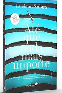 Capa de Até que nada mais importe
