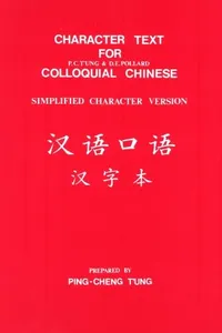 Character text for P.C. Tʻung & D.E. Pollard Colloquial Chinese