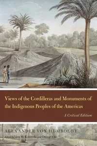 Views of the Cordilleras and monuments of the indigenous peoples of the Americas