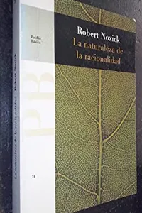 Cover of La Naturaleza De La Racionalidad by Robert Nozick