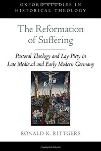 The reformation of suffering