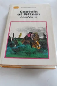 Cover of Captain at fifteen by Jules Verne