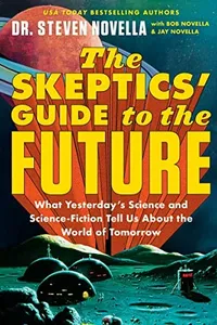 Skeptics' Guide to the Future