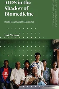 AIDS in the Shadow of Biomedicine