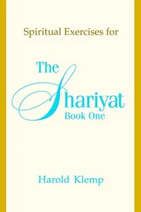 Spiritual exercises for the Shariyat, book one