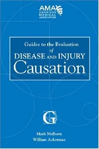 Guides to the evaluation of disease and injury causation