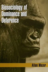 Biosociology of dominance and deference