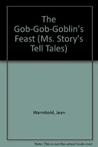 The Gob-Gob-Goblin's feast