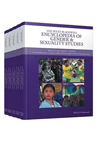 Wiley Blackwell Encyclopedia of Gender and Sexuality Studies