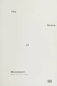 Sense of Movement - When Artists Travel