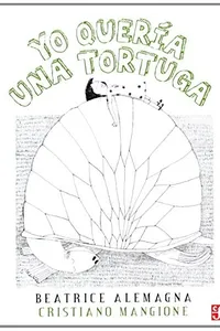 Yo queria una tortuga