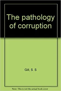 The pathology of corruption