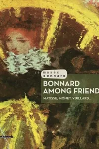 Bonnard among Friends
