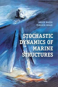Stochastic dynamics of marine structures