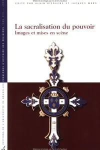 La sacralisation du pouvoir
